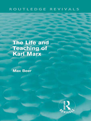 cover image of The Life and Teaching of Karl Marx (Routledge Revivals)